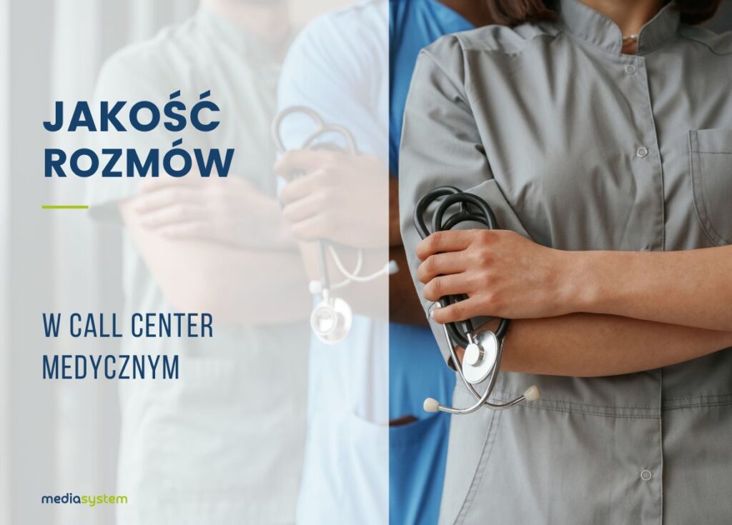 Jakość rozmów i compliance w call center medycznym